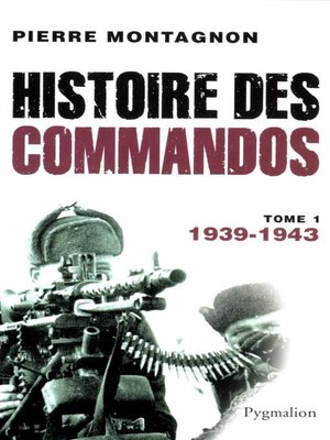 cover image of Histoire des commandos (Tome 1)--1939-1943